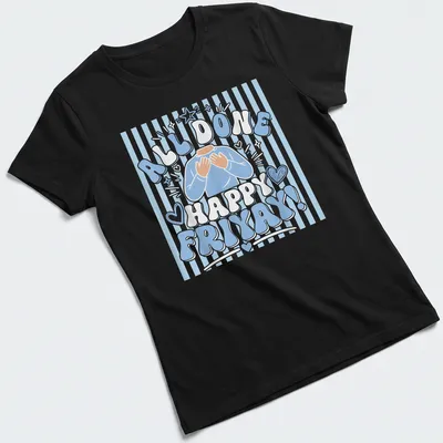 Cartoon figure with hands on chest and text 'All Done Happy Friyay!' in blue and white — printed on a women's shirt