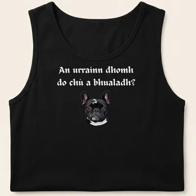 Realistic illustration of a French Bulldog with humorous text — printed on a tank top