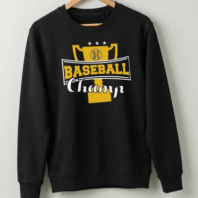 Illustration of a trophy with bold text reading Baseball Champ — printed on a unisex sweatshirt