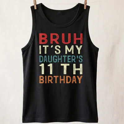 Retro birthday shirt with colorful text celebrating a daughter's 11th birthday — printed on a tank top