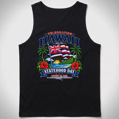 Hawaiian flag design with vibrant retro text celebrating statehood — printed on a tank top