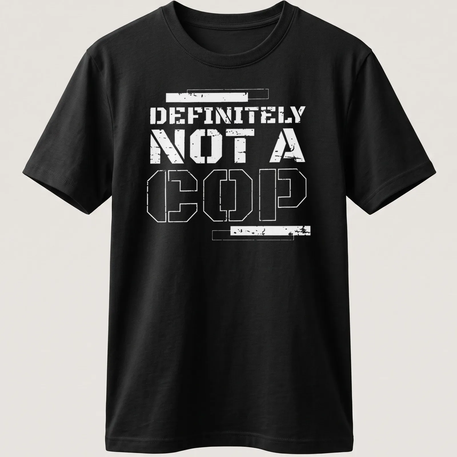 Bold statement t-shirt with the text 'DEFINITELY NOT A COP' in black and white — printed on a unisex t-shirt