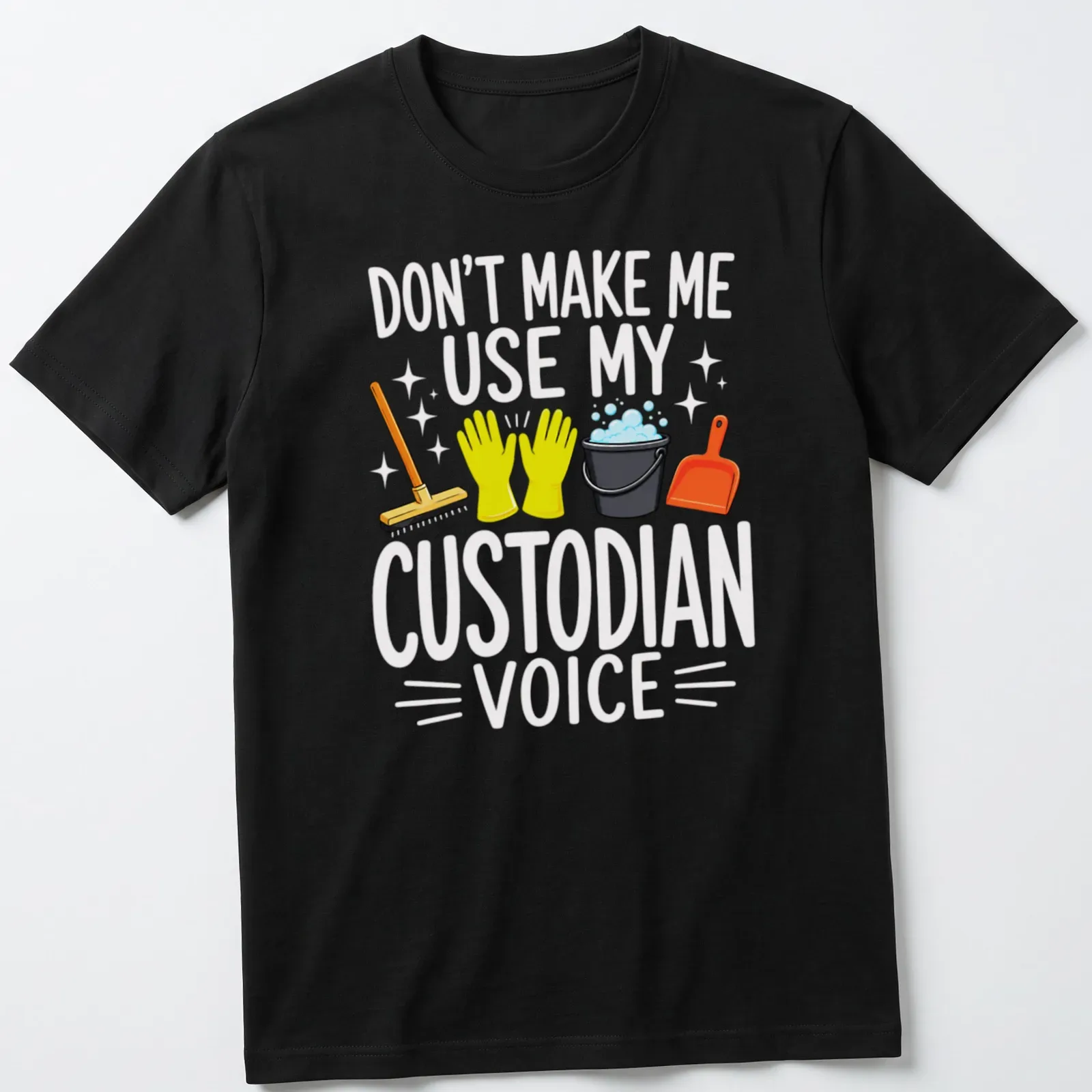 Colorful cartoon t-shirt with cleaning tools and the phrase Don't Make Me Use My Custodian Voice — printed on a unisex t-shirt