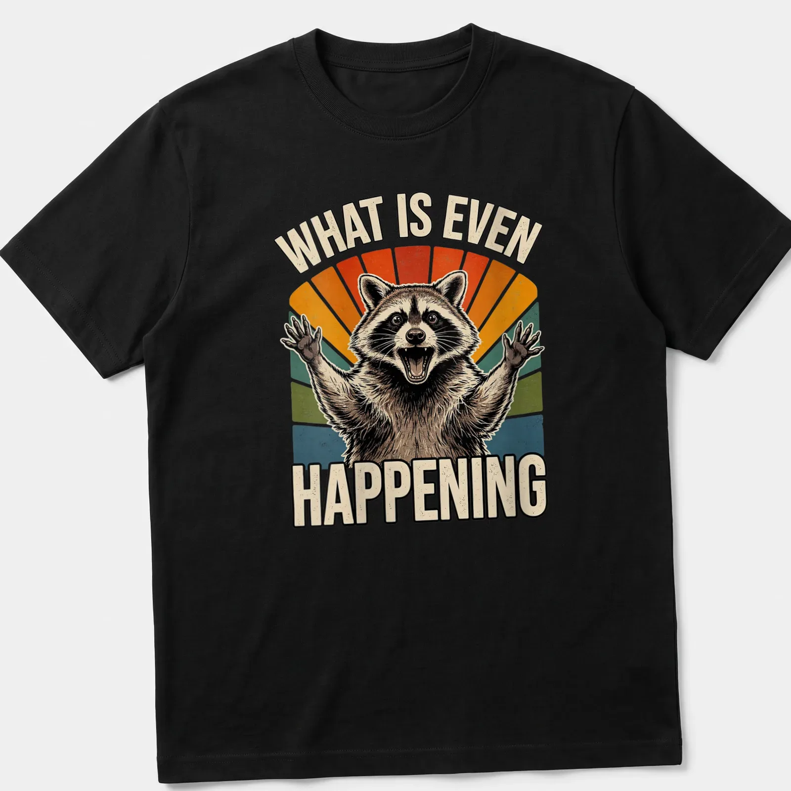 Cartoon raccoon with puzzled expression next to vintage text, 'WHAT IS EVEN HAPPENING'. — printed on a unisex t-shirt