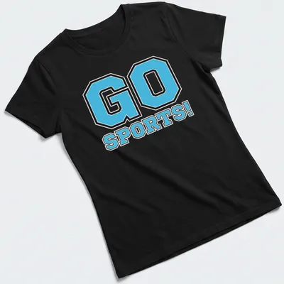 Bold graphic of 'GO SPORTS!' in light blue and black for team spirit — printed on a women's shirt