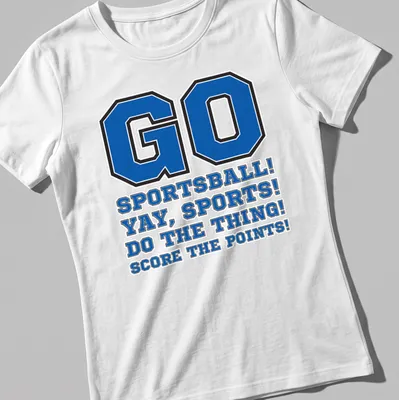 Bold collegiate sports-themed shirt with humorous text in blue, black, and white — printed on a women's shirt