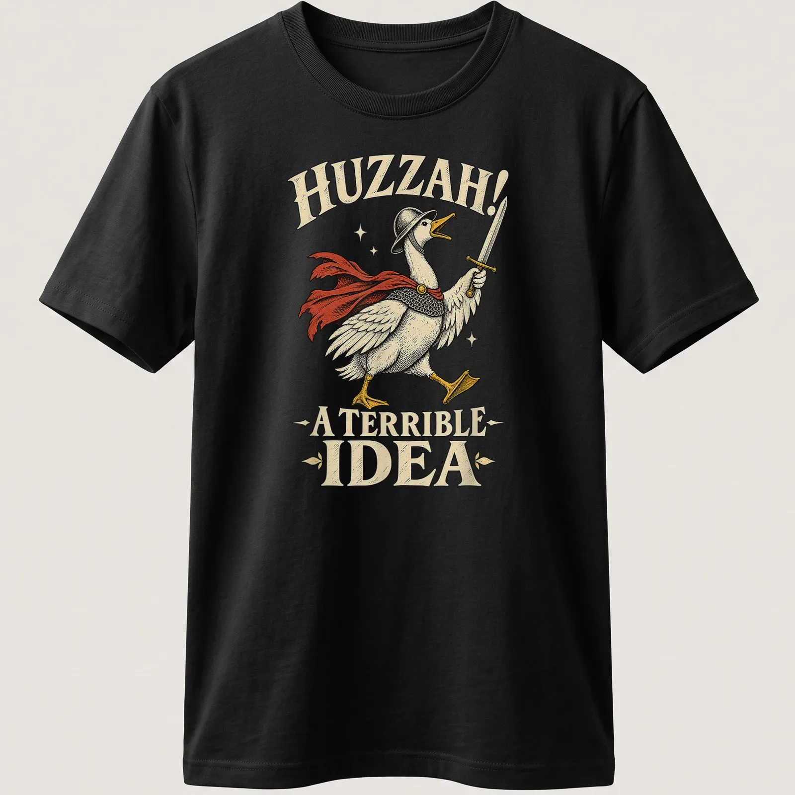 Vintage illustration of a medieval goose knight with text Huzzah! A Terrible Idea — printed on a unisex t-shirt