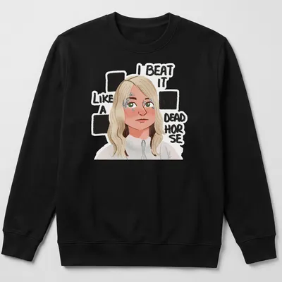 Cartoon figure with blonde hair and humorous text about beating a dead horse — printed on a unisex sweatshirt