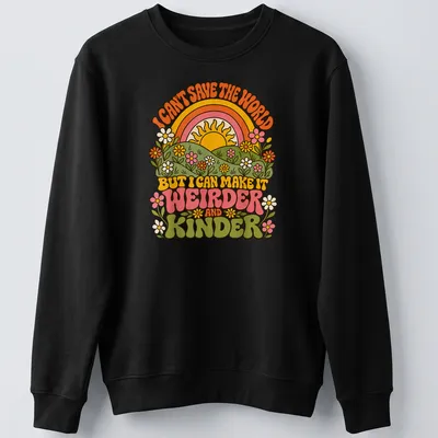 Retro 70s t-shirt with colorful sunrise and flowers surrounding humorous text — printed on a unisex sweatshirt