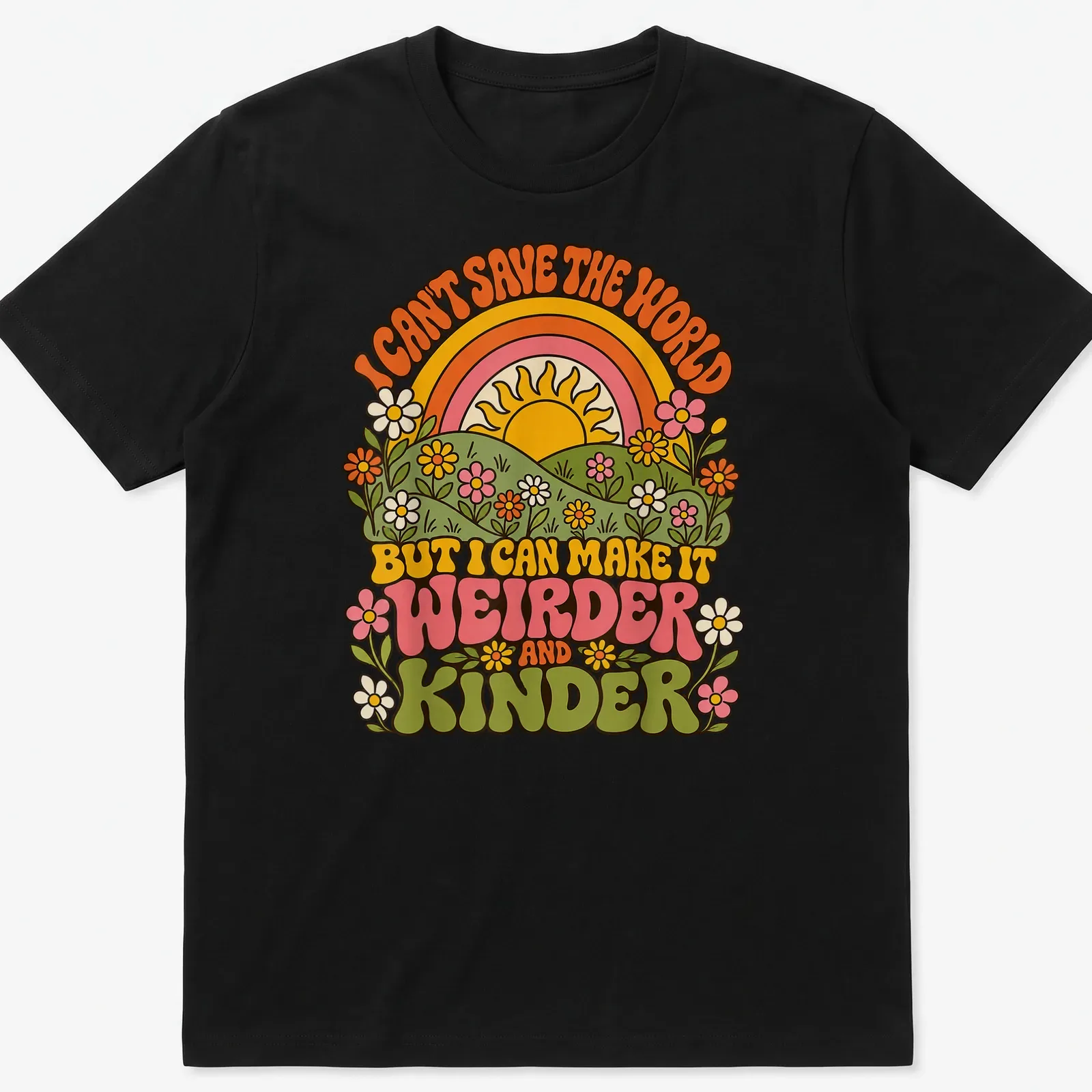 Retro 70s t-shirt with colorful sunrise and flowers surrounding humorous text — printed on a unisex t-shirt