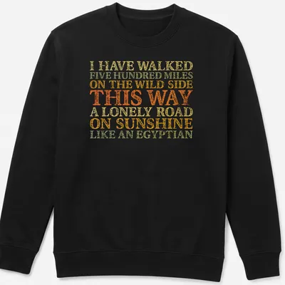 Vintage distressed shirt featuring humorous text about walking like an Egyptian. — printed on a unisex sweatshirt