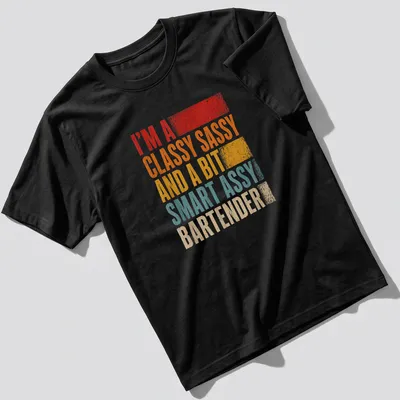 Retro distressed bartender t-shirt with colorful text about being classy and sassy.