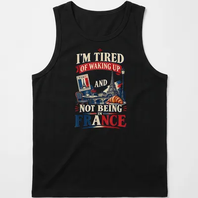 Vintage retro Paris design with text about waking up in France — printed on a tank top