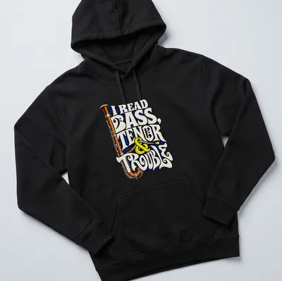 Vintage typography shirt with the phrase I Read Bass, Tenor & Trouble and a bassoon graphic — printed on a unisex hoodie