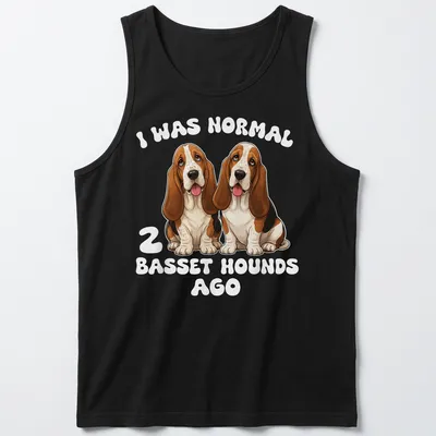 Cartoon style t-shirt featuring humorous text and two Basset Hounds — printed on a tank top
