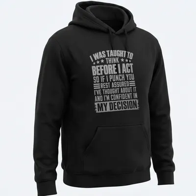 Vintage quote tee featuring humorous text on decision-making. — printed on a unisex hoodie