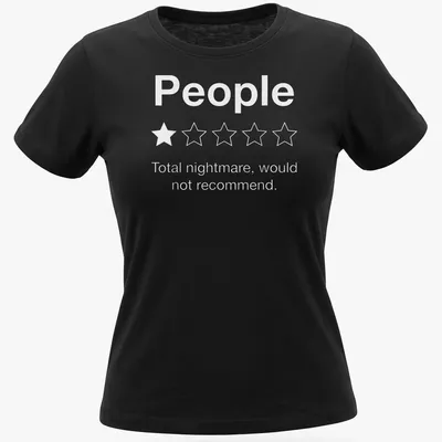 Sarcastic T-shirt with minimalist text and star graphics in white and light gray — printed on a women's shirt