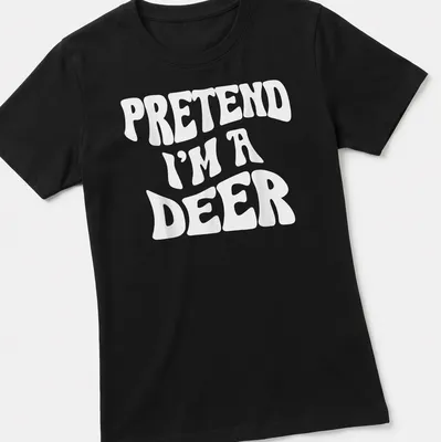 Playful Halloween t-shirt with the text 'Pretend I'm A Deer' and a deer silhouette. — printed on a women's shirt