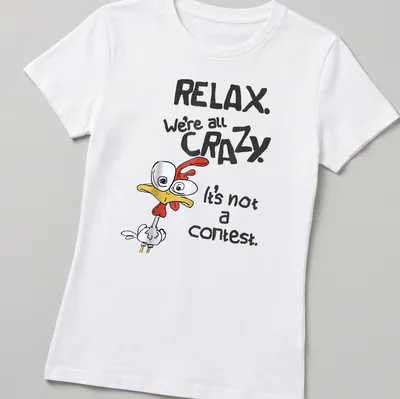 Playful cartoon chicken graphic with humorous text about craziness. — printed on a women's shirt