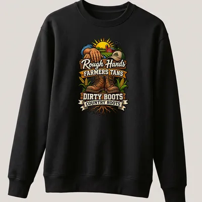 Vintage rustic design showing dirty boots and farming elements with bold text. — printed on a unisex sweatshirt