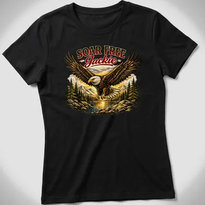 Bald eagle soaring with text 'Soar Free Jackie' in bold lettering — printed on a women's shirt