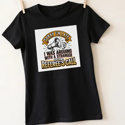Bold illustrative t-shirt with text about arguing over a referee's call, featuring a megaphone and hands. — printed on a women's shirt