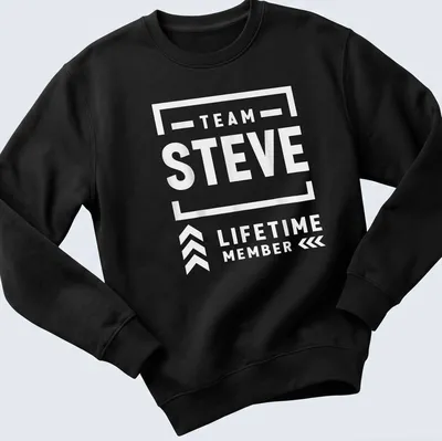Bold typography Team Steve Lifetime Member t-shirt in black on white — printed on a unisex sweatshirt