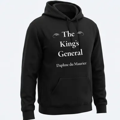 White text of The King's General by Daphne du Maurier on a — printed on a unisex hoodie
