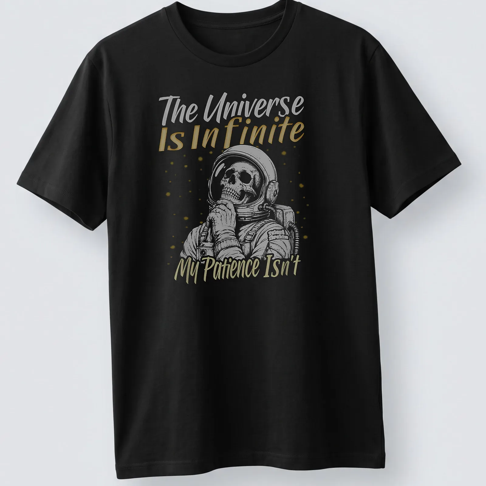 Humorous astronaut skull design with text about patience and the universe in white and yellow — printed on a unisex t-shirt