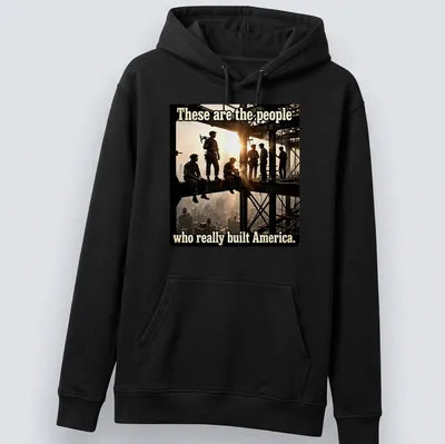 Vintage print featuring construction workers with text celebrating their contributions to America. — printed on a unisex hoodie