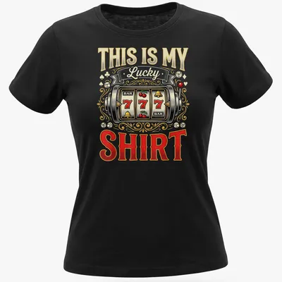Vintage ornate slot machine design with text 'THIS IS MY Lucky SHIRT' in bold letters — printed on a women's shirt