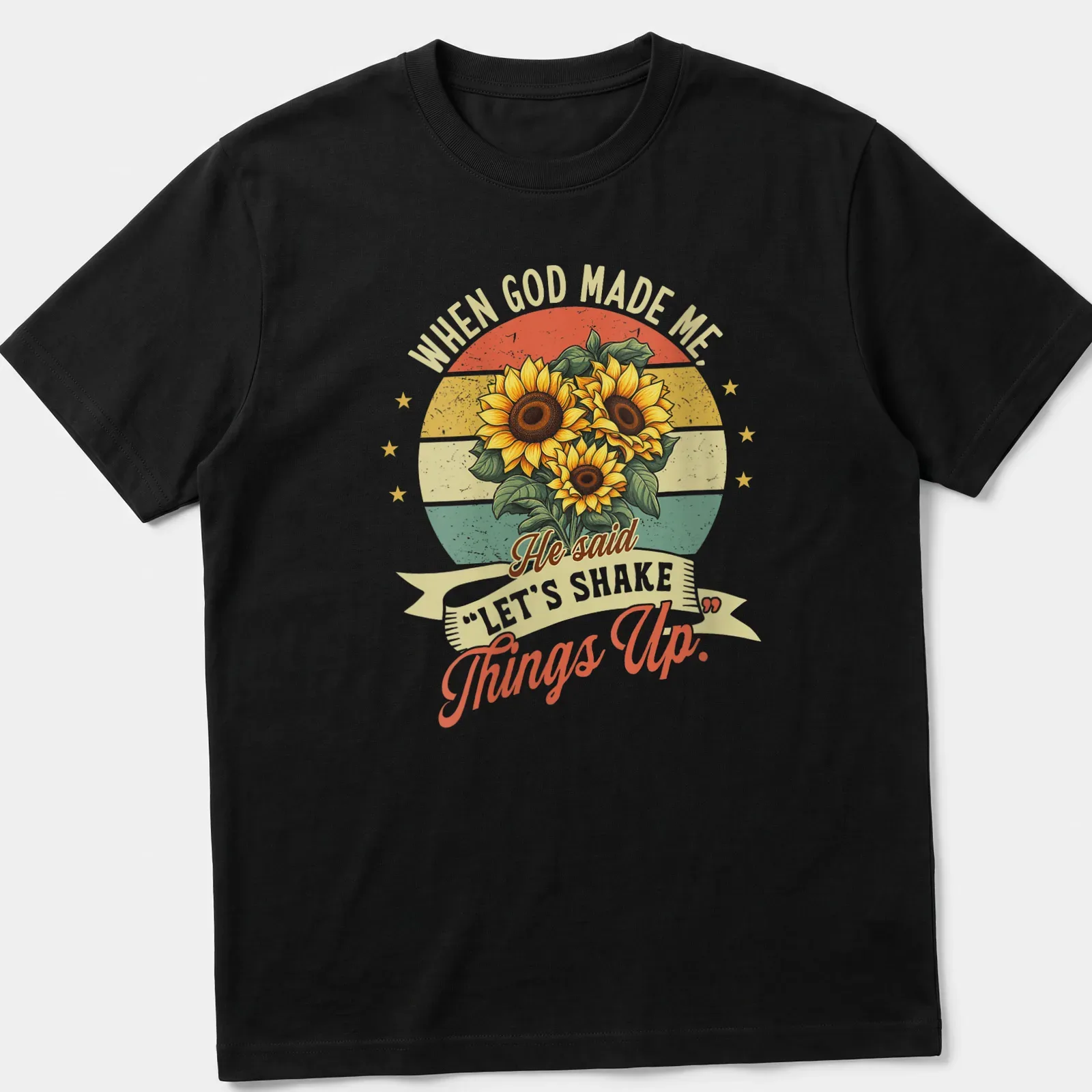 Vintage retro shirt with sunflowers and humorous text about shaking things up. — printed on a unisex t-shirt