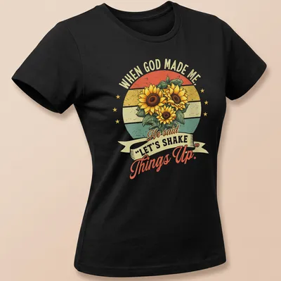 Vintage retro shirt with sunflowers and humorous text about shaking things up. — printed on a women's shirt
