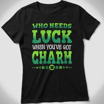 Bold typography on St. Patrick's Day themed shirt with green and white colors — printed on a women's shirt