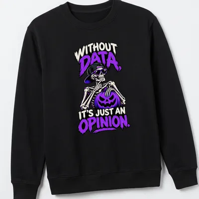 Bold cartoon skeleton holding a pumpkin with humorous text about opinions. — printed on a unisex sweatshirt