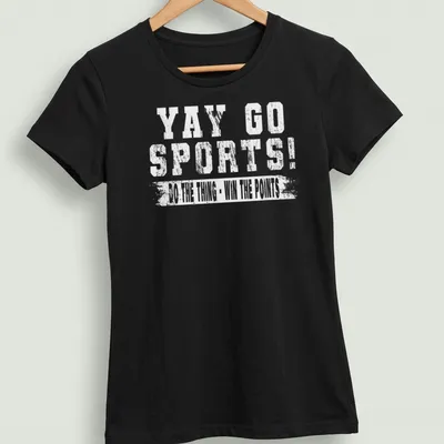 Vintage style t-shirt with 'YAY GO SPORTS' printed in bold lettering — printed on a women's shirt